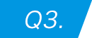 Q3